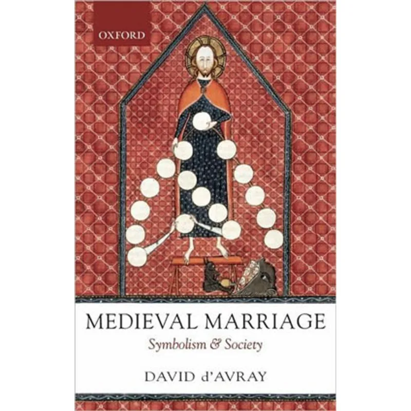 MEDIEVAL MARRIAGE - SYMBOLISM AND SOCIETY