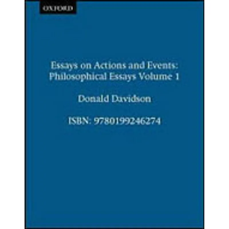 ESSAYS ON ACTIONS AND EVENTS