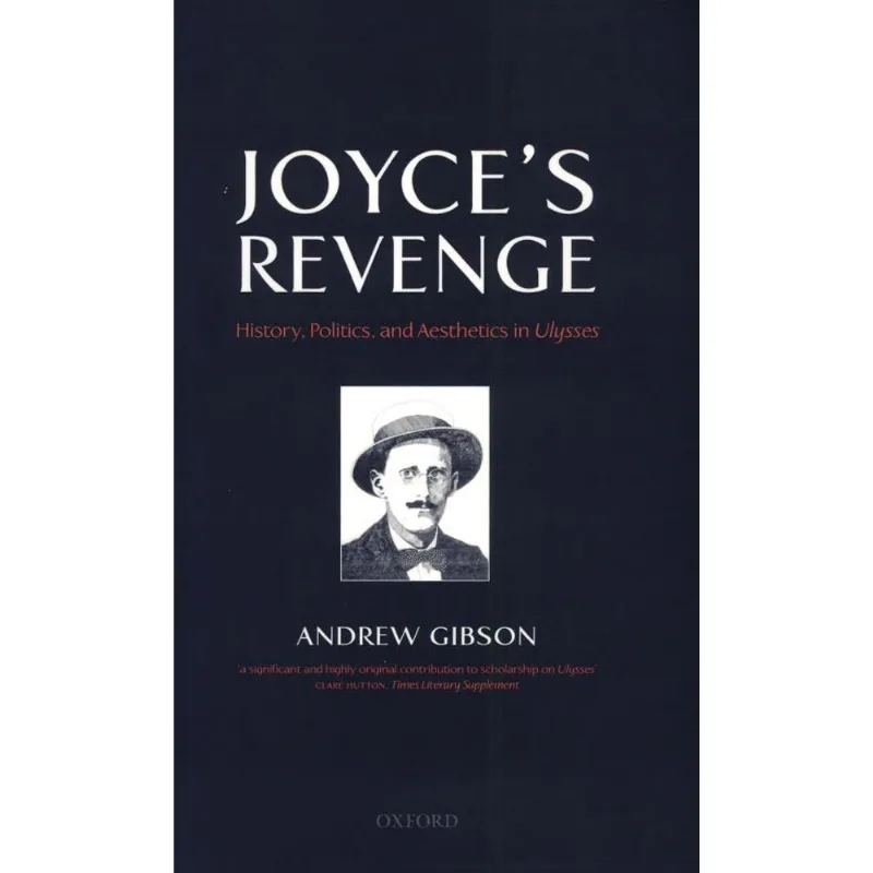 JOYCE'S REVENGE - HISTORY, POLITICS, AND AESTHETIC