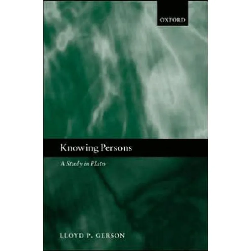 KNOWING PERSONS - A STUDY IN PLATO