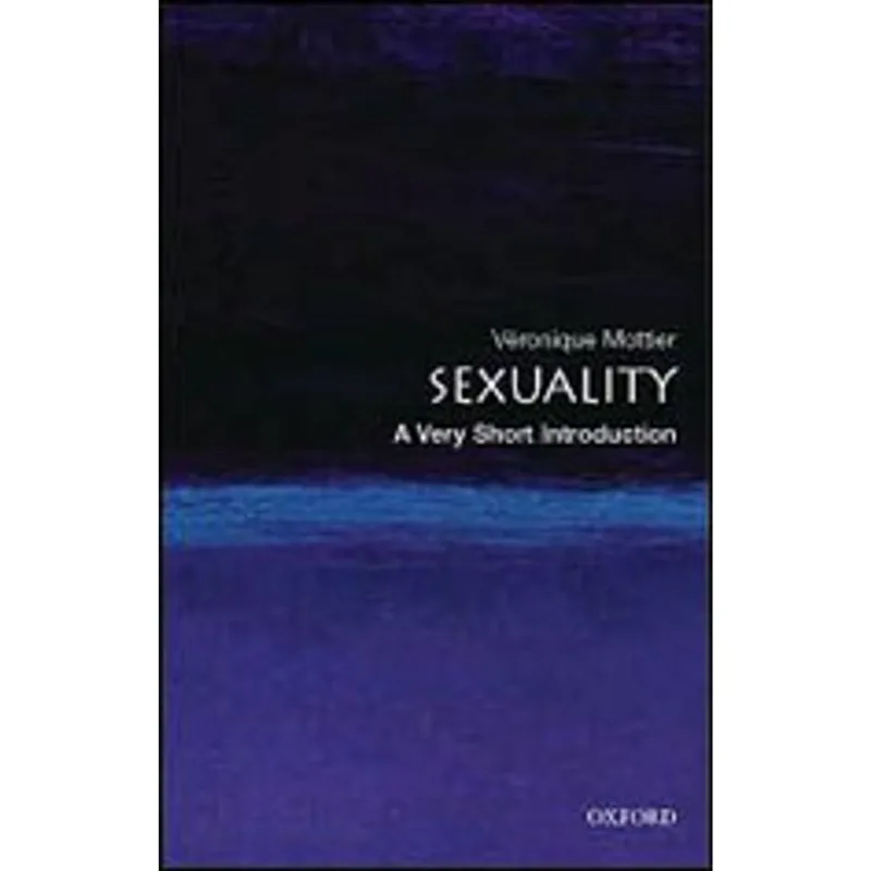SEXUALITY - A VERY SHORT INTRODUCTION