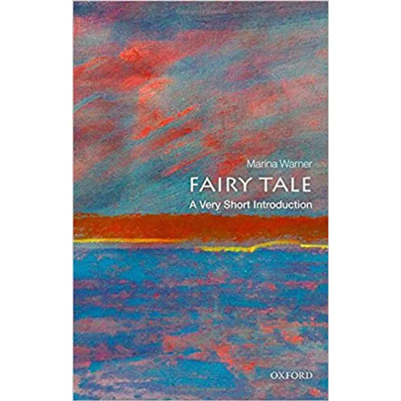 FAIRY TALE - A VERY SHORT INTRODUCTION