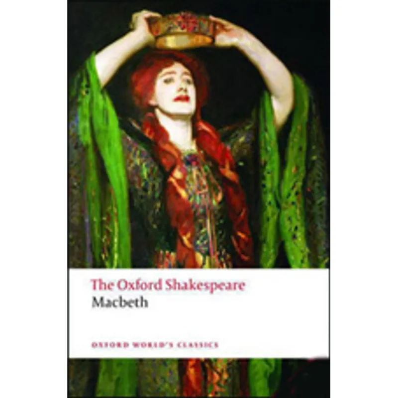 MACBETH - THE OXFORD SHAKESPEARE