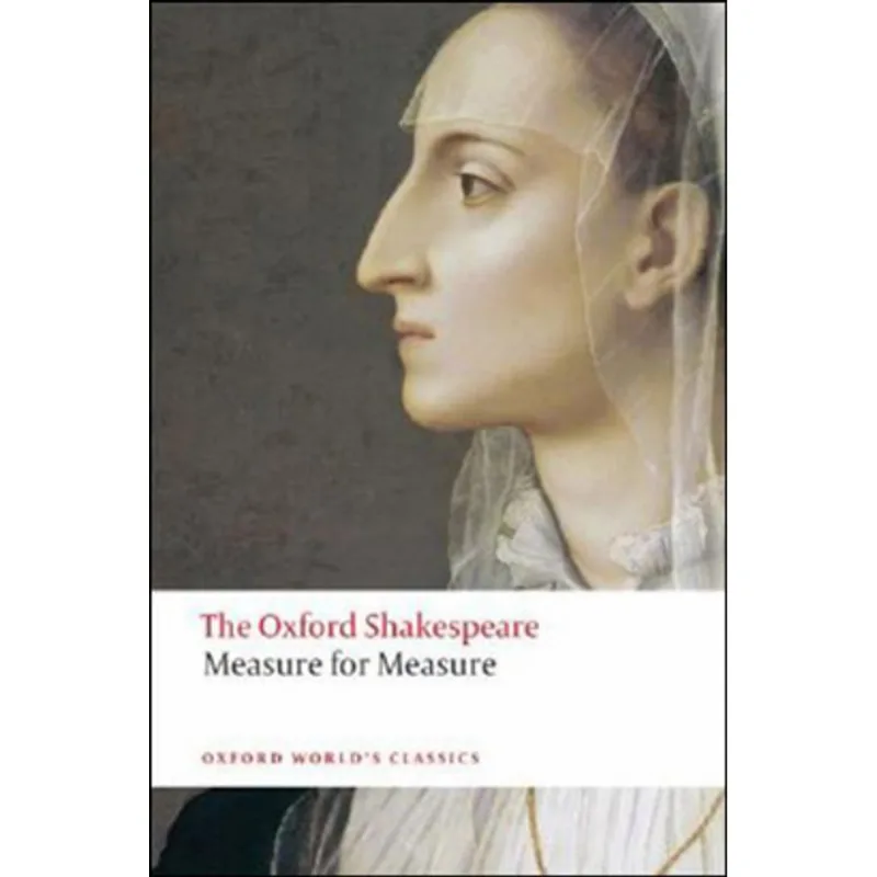 MEASURE FOR MEASURE - THE OXFORD SHAKESPEARE