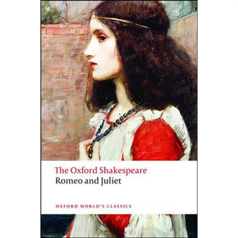 ROMEO AND JULIET - THE OXFORD SHAKESPEARE