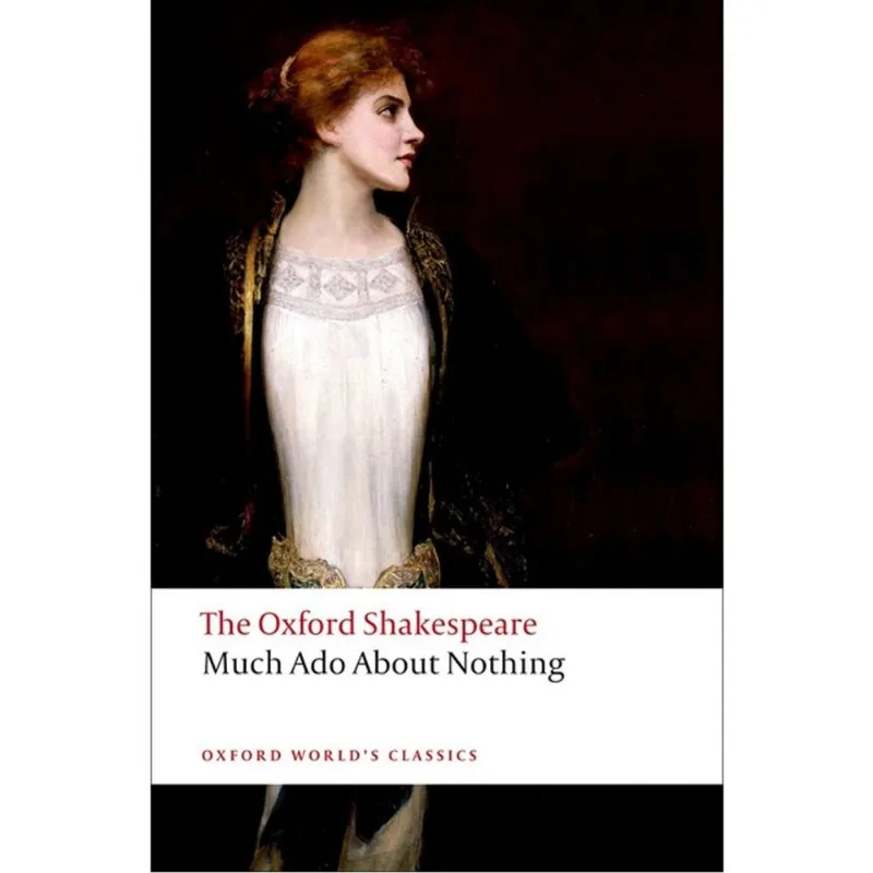 MUCH ADO ABOUT NOTHING - OXFORD WORLD'S CLASSICS
