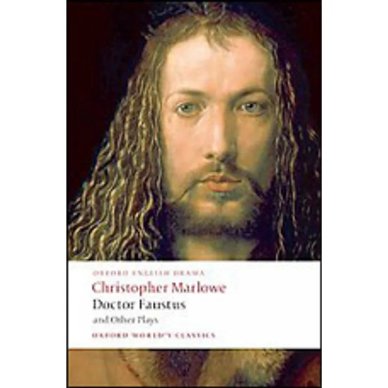 DOCTOR FAUSTUS AND OTHER PLAYS - OXFORD WORLD'S CLASSICS