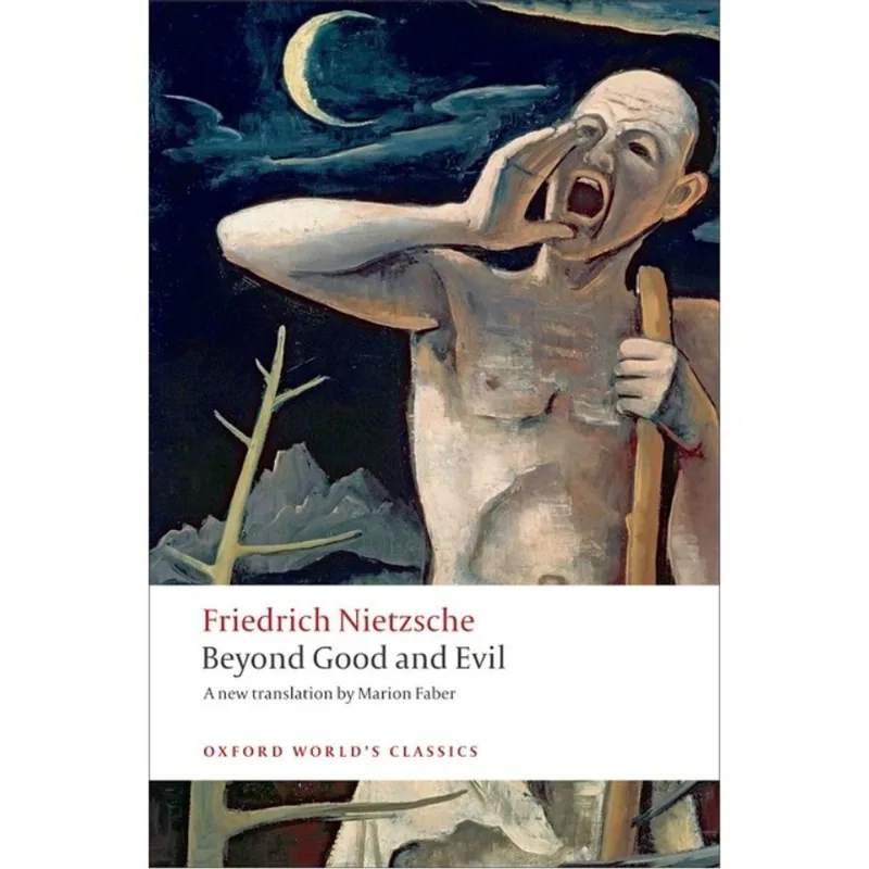BEYOND GOOD AND EVIL - OXFORD WORLD'S CLASSICS