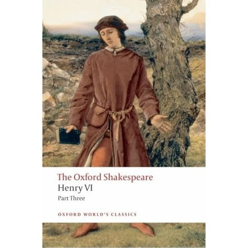 HENRY VI - OXFORD WORLD'S CLASSICS - VOL. 3