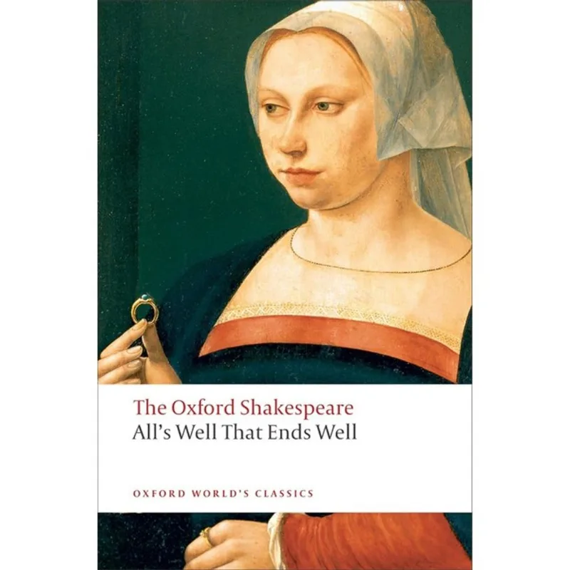 ALL'S WELL THAT ENDS WELL - OXFORD WORLD'S CLASSICS