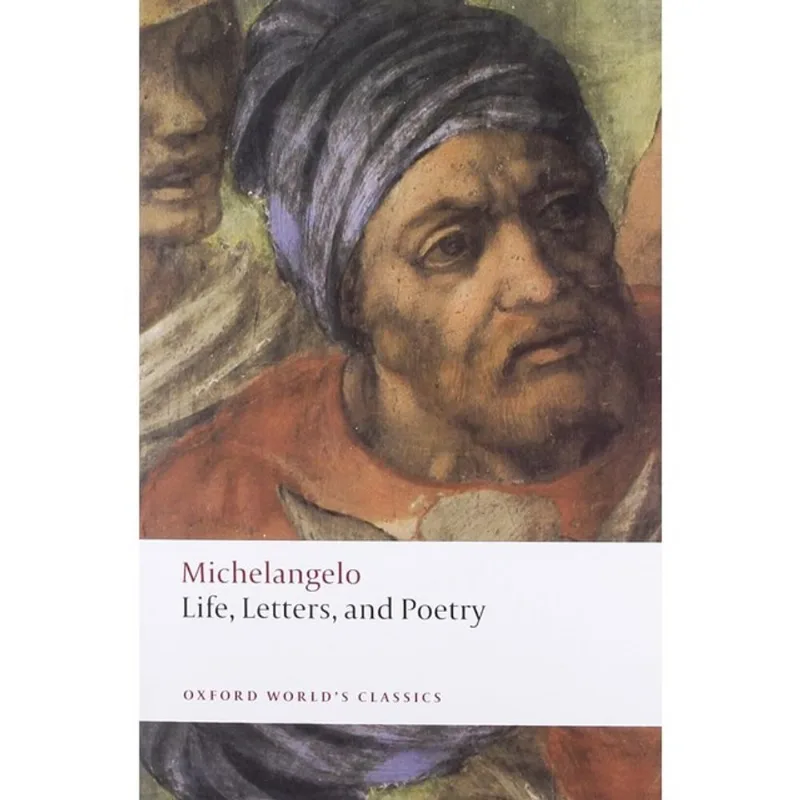 LIFE, LETTERS, AND POETRY - OXFORD WORLD'S CLASSICS