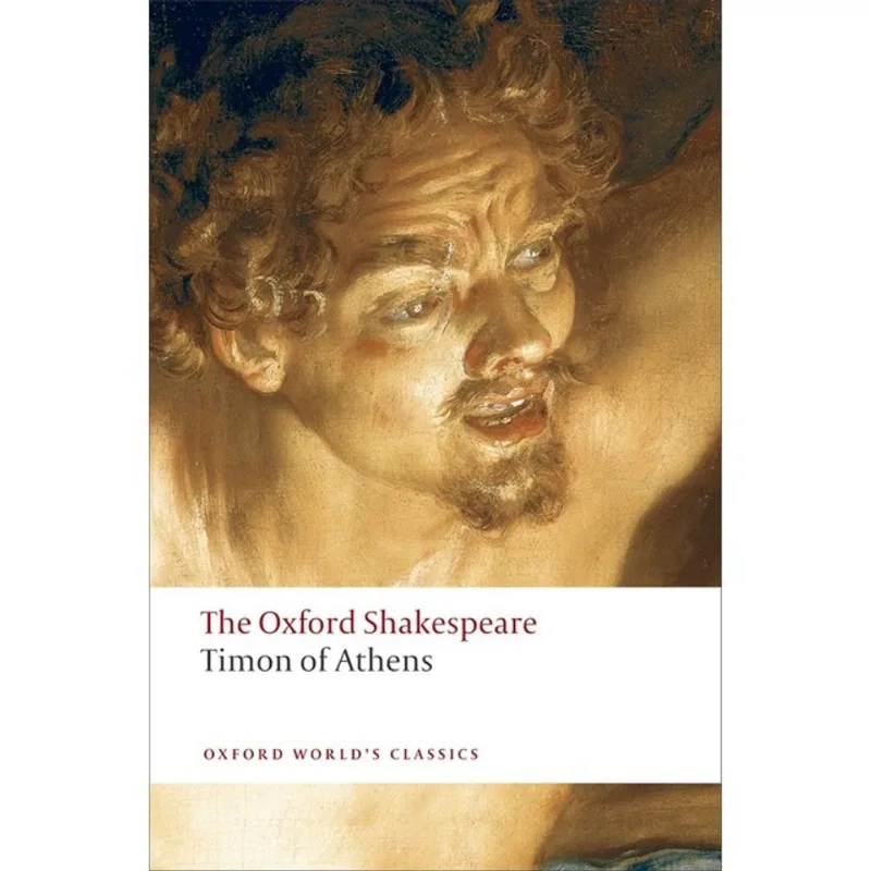 TIMON OF ATHENS - OXFORD WORLD'S CLASSICS