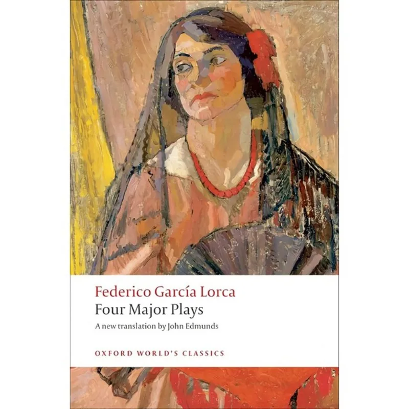 FOUR MAJOR PLAYS - OXFORD WORLD'S CLASSICS