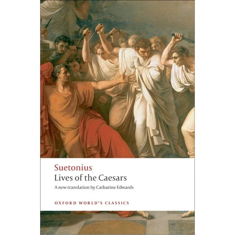 LIVES OF CAESARS - OXFORD WORLD'S CLASSICS
