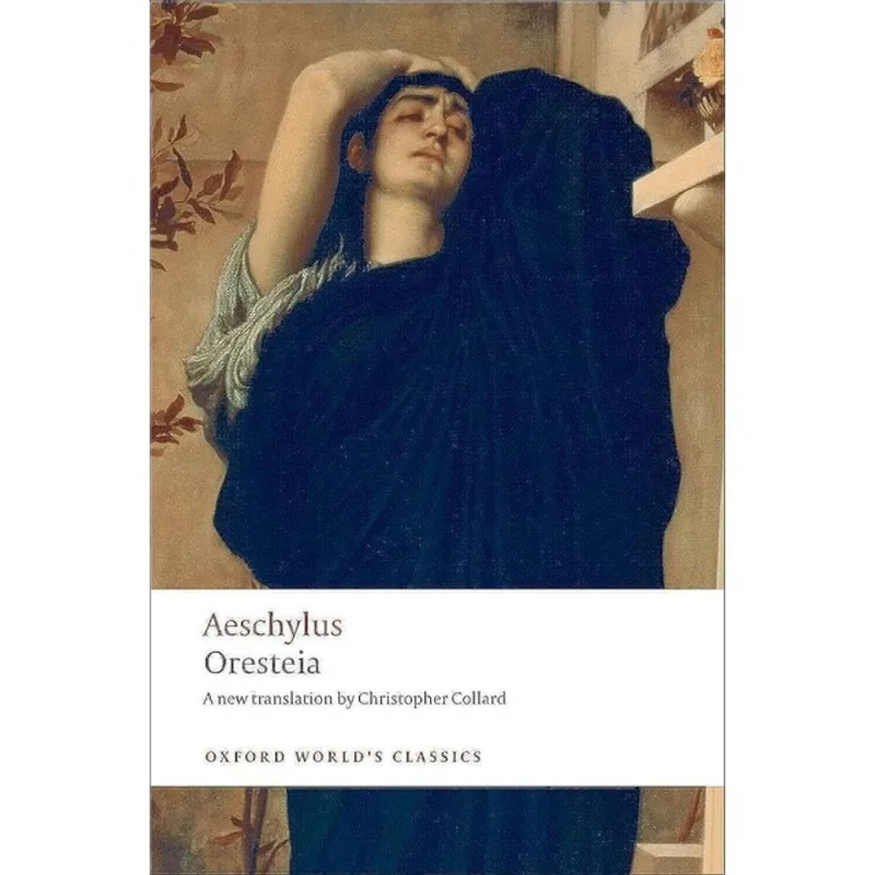 ORESTEIA - OXFORD WORLD'S CLASSICS