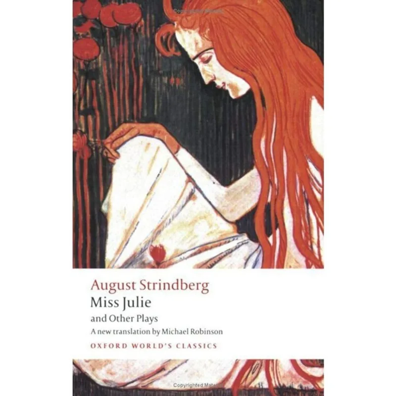 MISS JULIE AND OTHER PLAYS - OXFORD WORLD'S CLASSICS