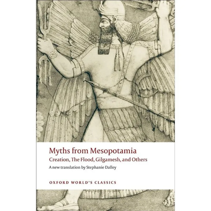 MYTHS FROM MESOPOTAMIA - OXFORD WORLD'S CLASSICS