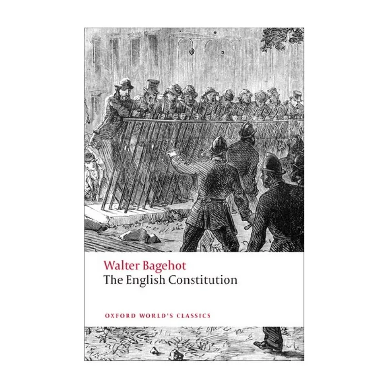 THE ENGLISH CONSTITUTION - OXFORD WORLD'S CLASSICS