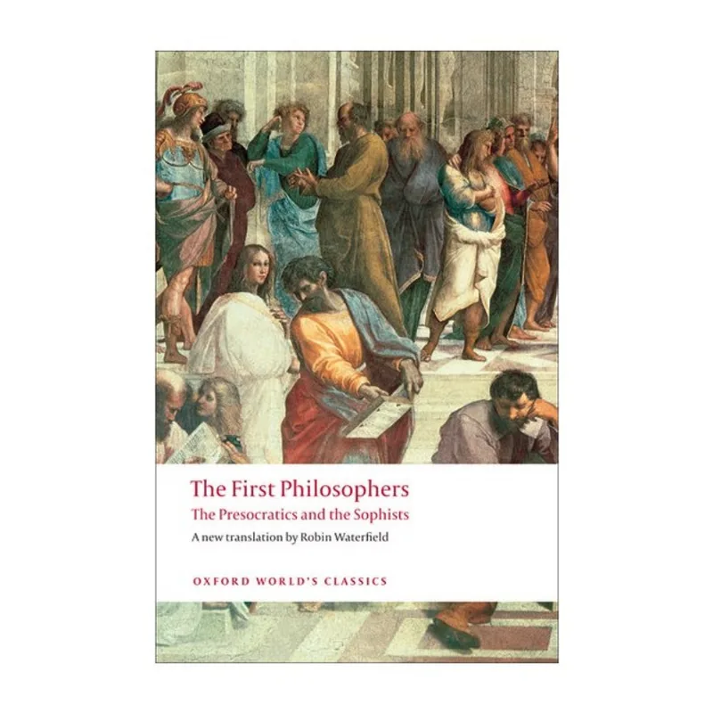THE FIRST PHILOSOPHERS - OXFORD WORLD'S CLASSICS