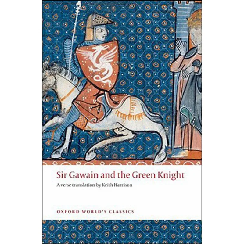 SIR GAWAIN AND THE GREEN KNIGHT - OXFORD WORLD'S CLASSICS