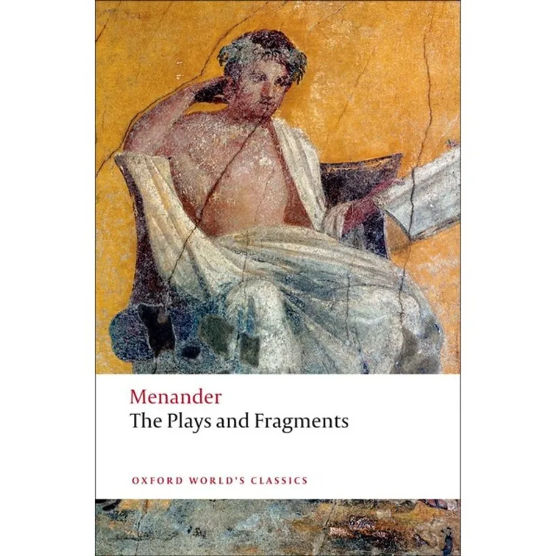 THE PLAYS AND FRAGMENTS - OXFORD WORLD'S CLASSICS