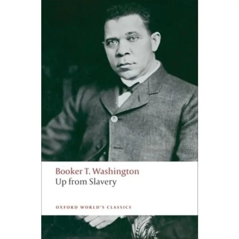 UP FROM SLAVERY - OXFORD WORLD'S CLASSICS