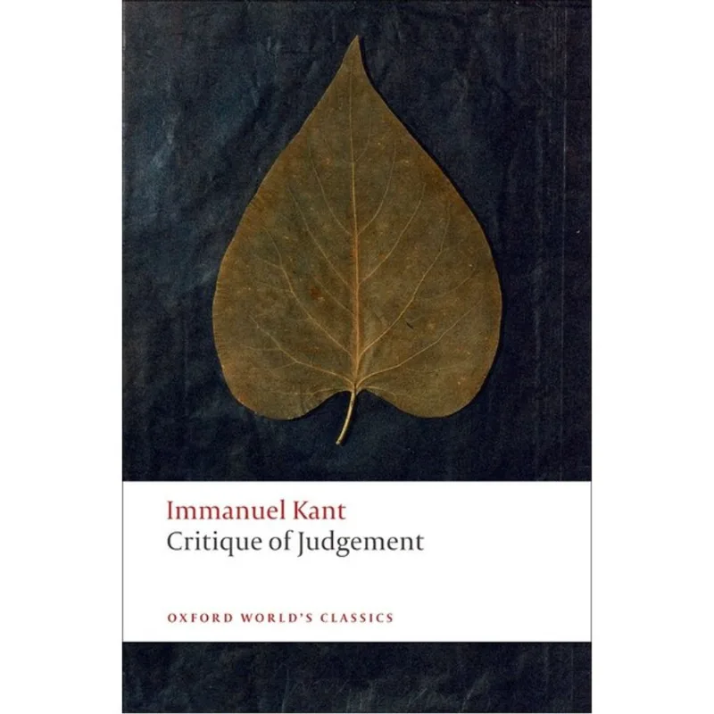 CRITIQUE OF JUDGEMENT - OXFORD WORLD'S CLASSICS