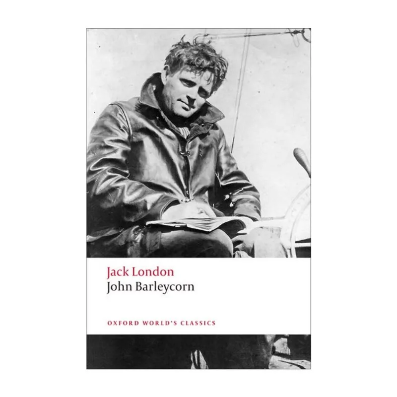 JOHN BARLEYCORN - OXFORD WORLD'S CLASSICS