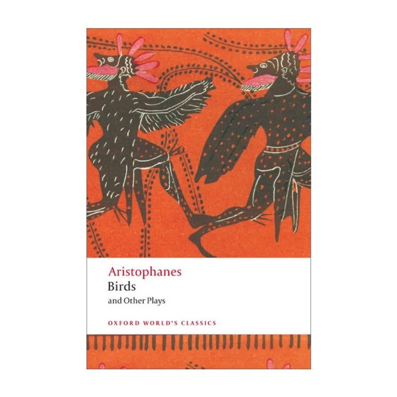 BIRDS AND OTHER PLAYS - OXFORD WORLD'S CLASSICS