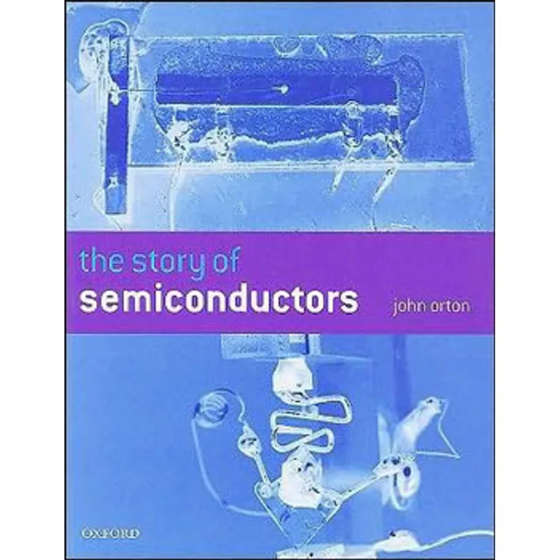 STORY OF SEMICONDUCTORS, THE