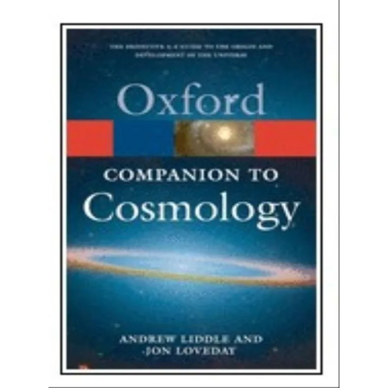 THE OXFORD COMPANION TO COSMOLOGY