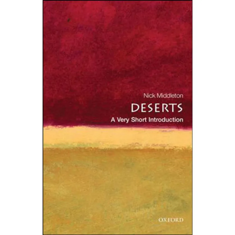 DESERTS - A VERY SHORT INTRODUCTION