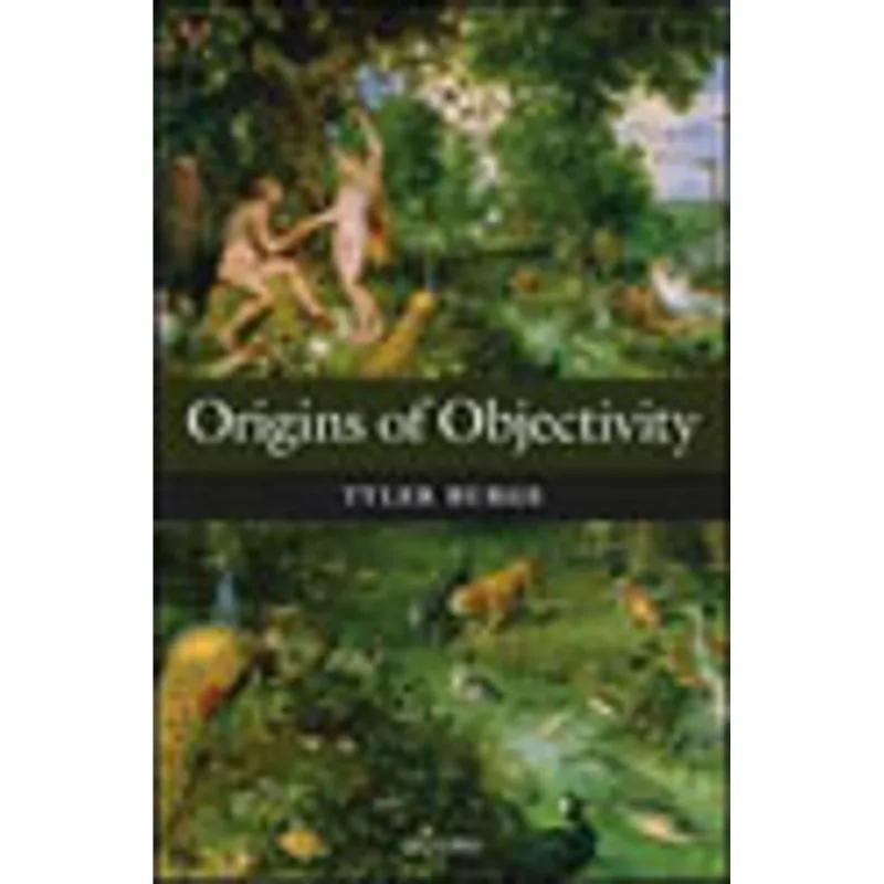 ORIGINS OF OBJECTIVITY