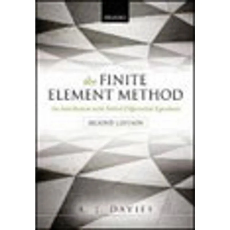 FINITE ELEMENT METHOD, THE - AN INTRODUCTION WITH PARCIAL DIFFERENTIAL EQUATIONS