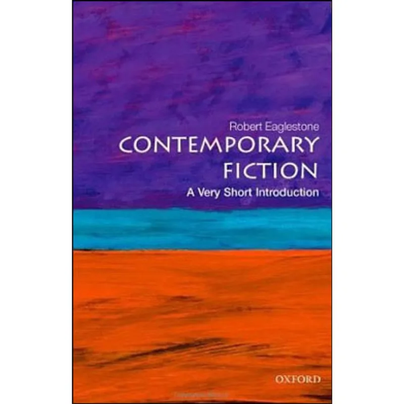 COMTEMPORARY FICTION - A VERY SHORT INTRODUCTION