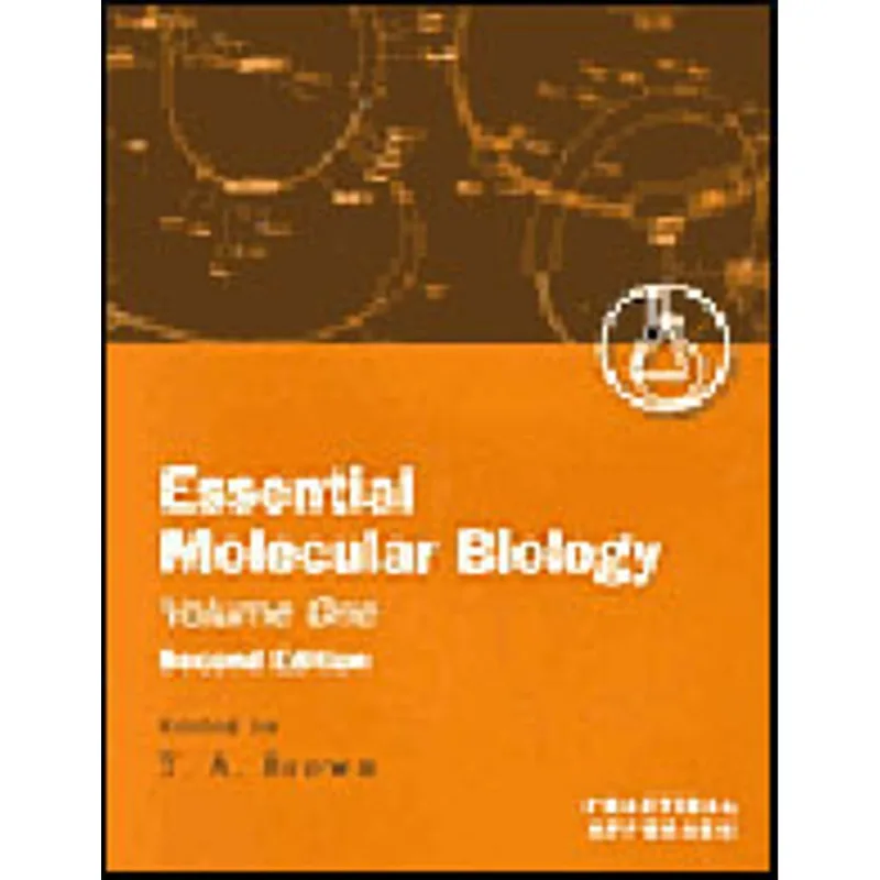 ESSENTIAL MOLECULAR BIOLOGY VOL.1 - 2ND EDITION