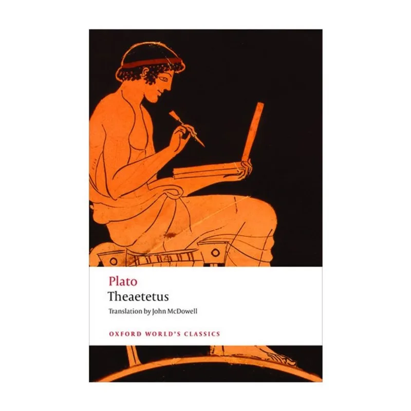 THEAETETUS - OXFORD WORLD'S CLASSICS