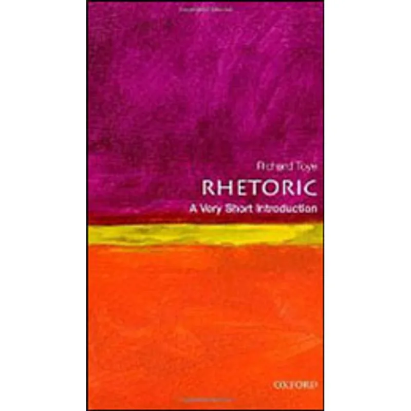 RHETORIC, A VERY SHORT INTRODUCTION