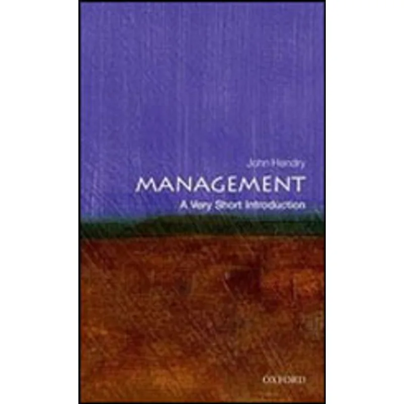 MANAGEMENT - A VERY SHORT INTRODUCTION