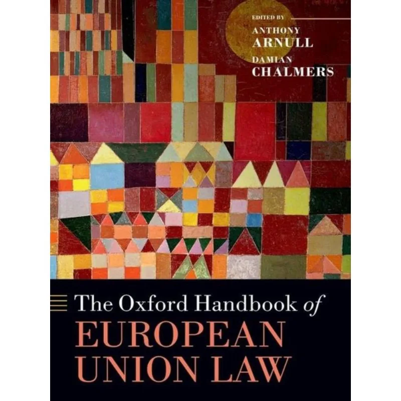 THE OXFORD HANDBOOK OF EUROPEAN UNION LAW - 2017