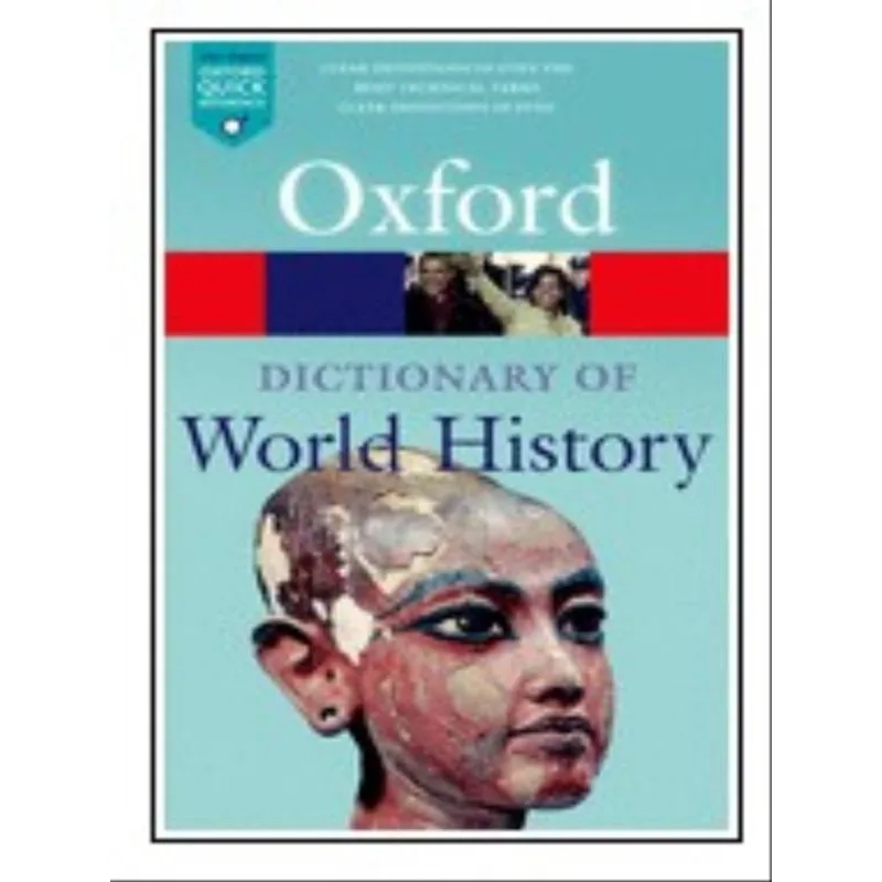 OXFORD DICTIONARY OF WORLD HISTORY