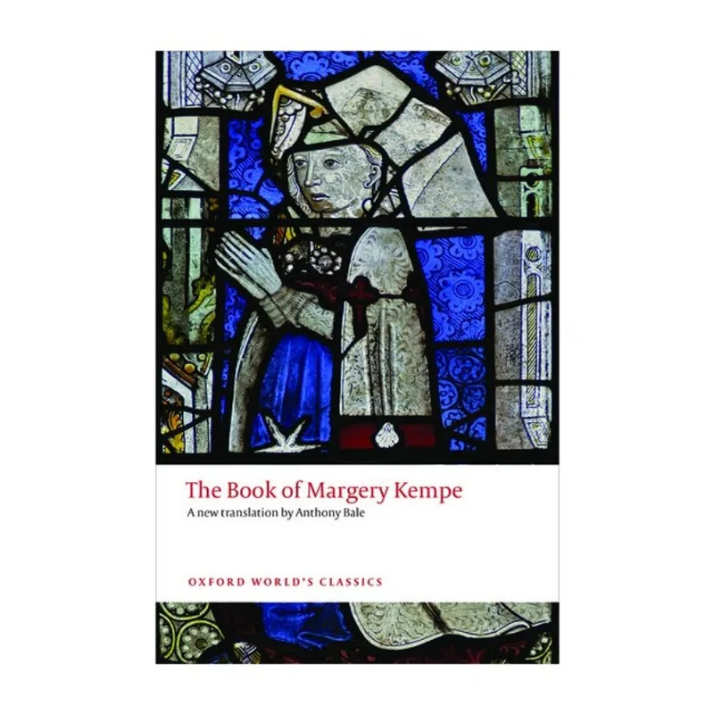 THE BOOK OF MARGERY KEMPE - OXFORD WORLD'S CLASSICS