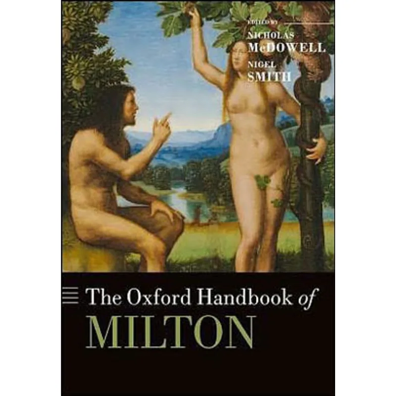 OXFORD HANDBOOK OF MILTON, THE