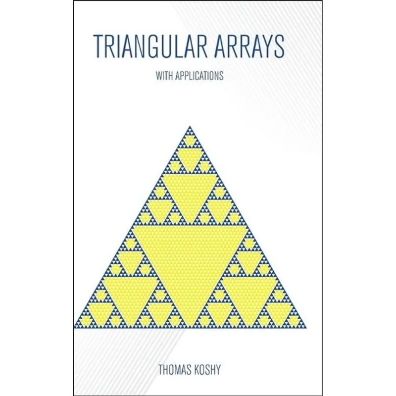 TRIANGULAR ARRAYS WITH APPLICATIONS