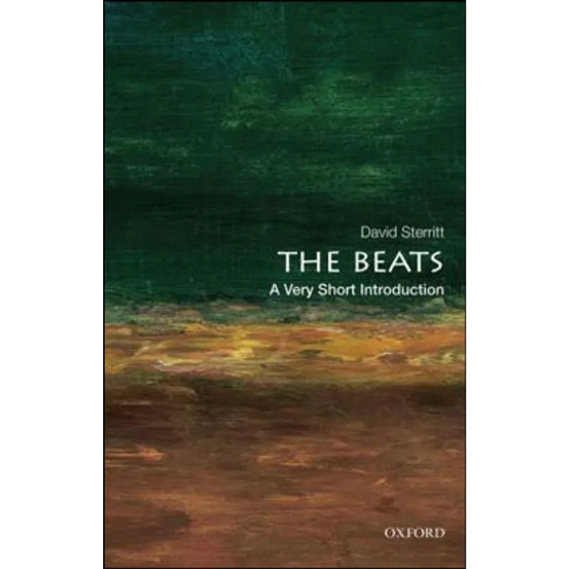 BEATS, THE - A VERY SHORT INTRODUCTION