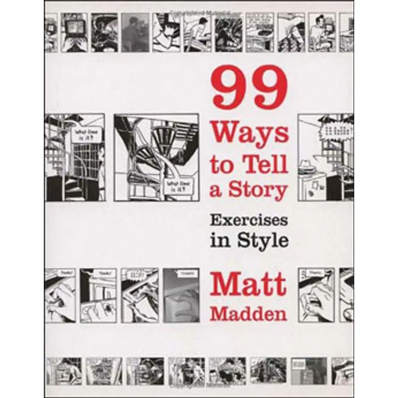 99 WAYS TO TELL A STORY - EXERCISES IN STYLE