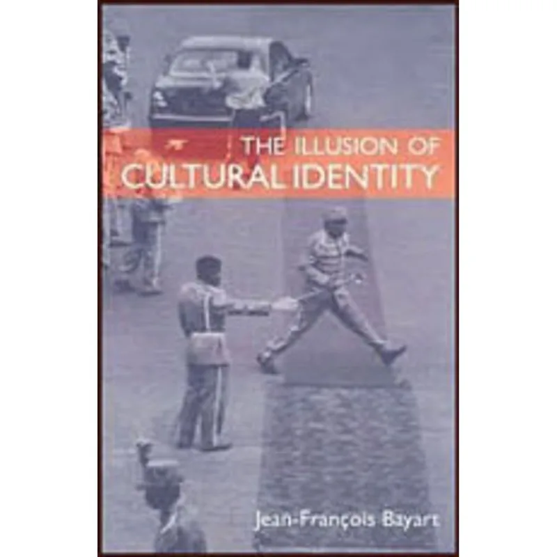 ILLUSION OF CULTURAL IDENTITY, THE