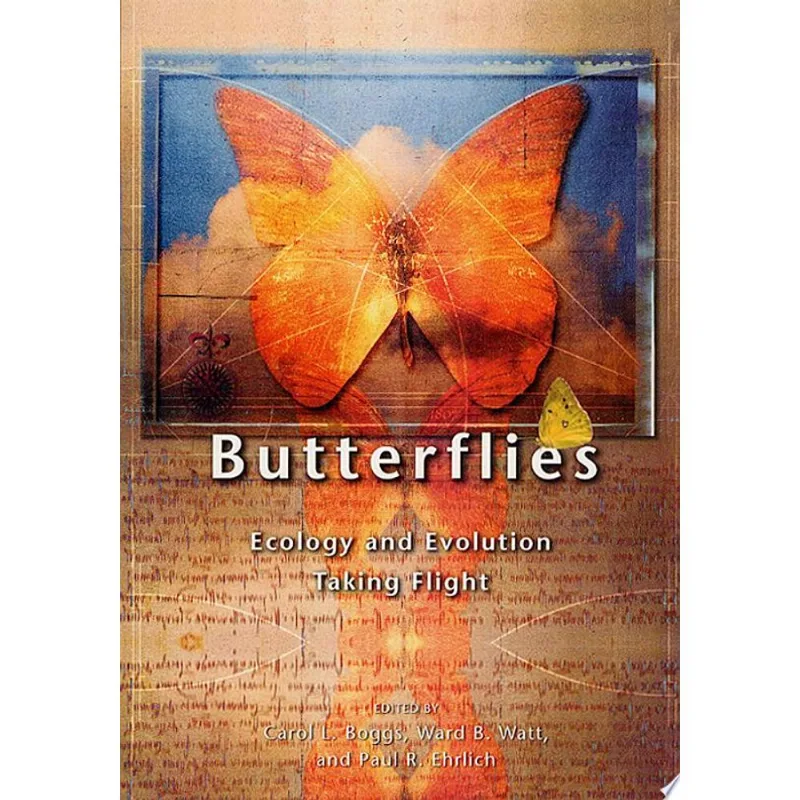 BUTTERFLIES: ECOLOGY AND EVOLUTION TAKING FLIGHT