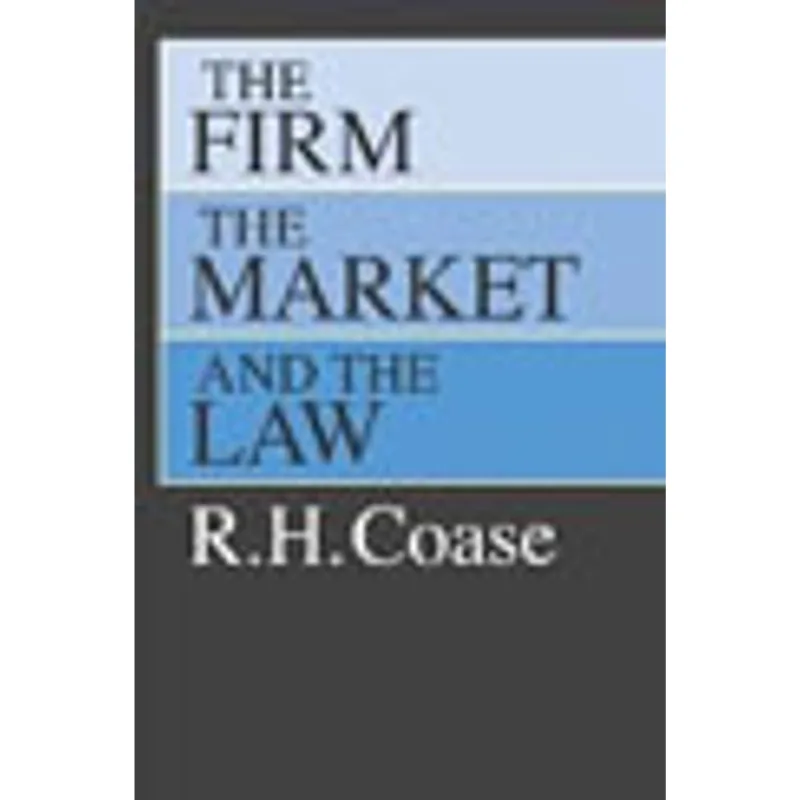FIRM, THE MARKET AND THE LAW, THE