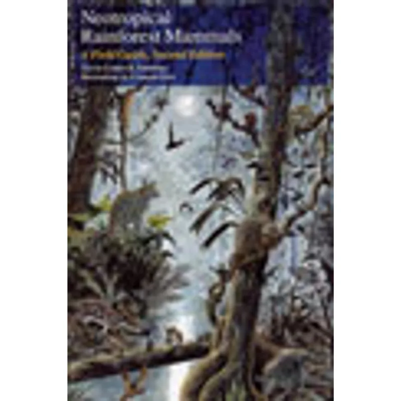 NEOTROPICAL RAIN FOREST MAMMALS